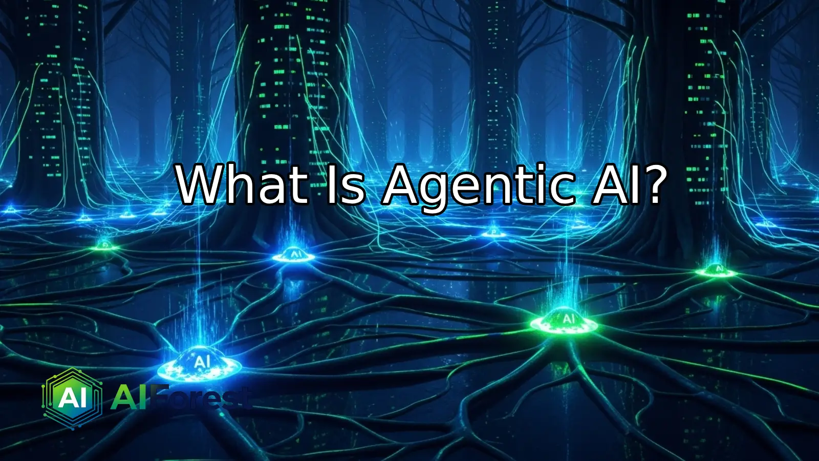 What Is Agentic AI?